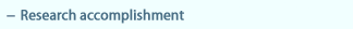 Research accomplishment